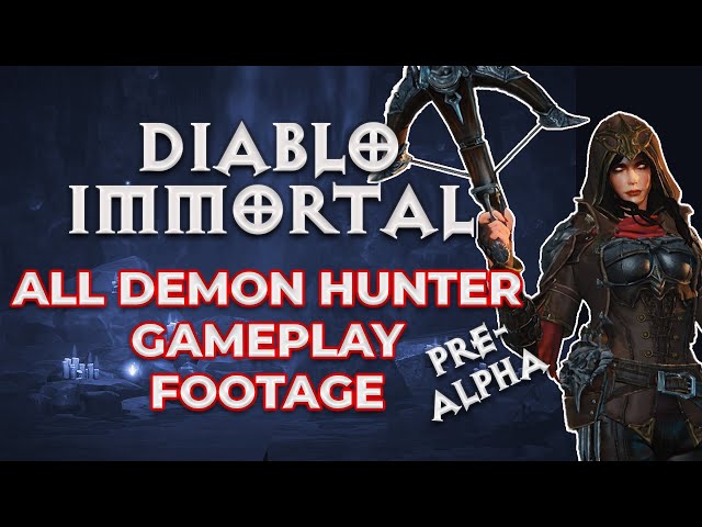 Video thumbnail for ALL Diablo Immortal Demon Hunter Gameplay Footage | Pre Alpha