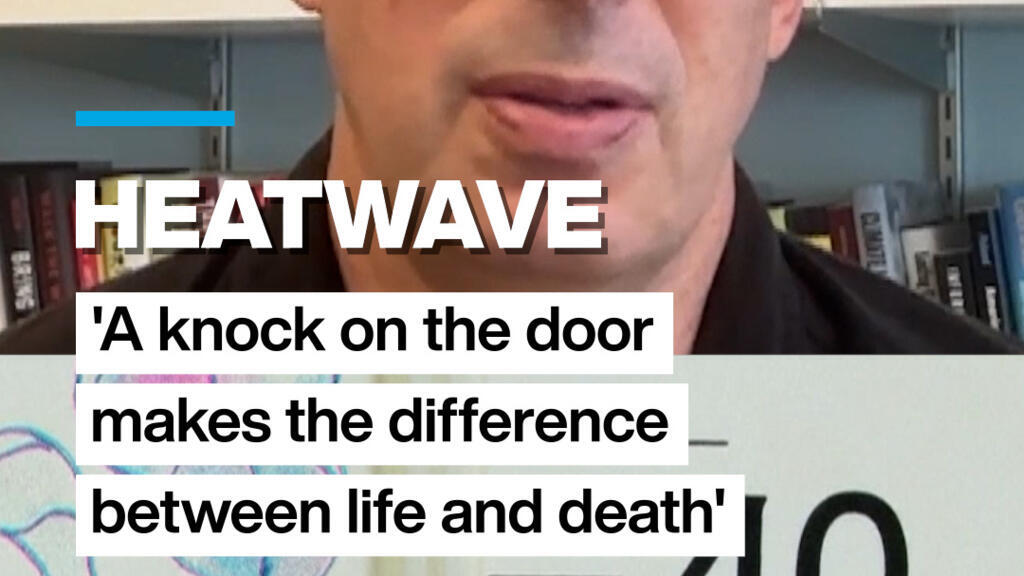 Video thumbnail for Heatwave: 'A knock on the door makes the difference between life and death'