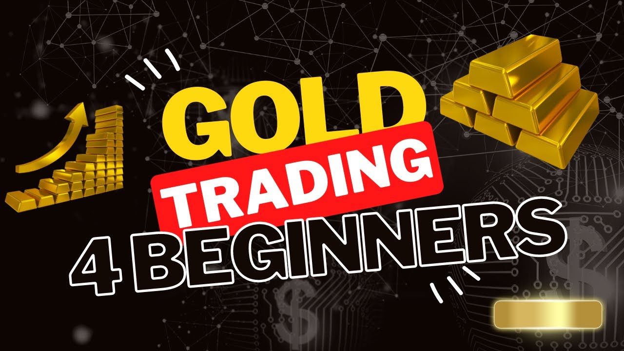 Video thumbnail for Gold Trading - A Beginners Guide