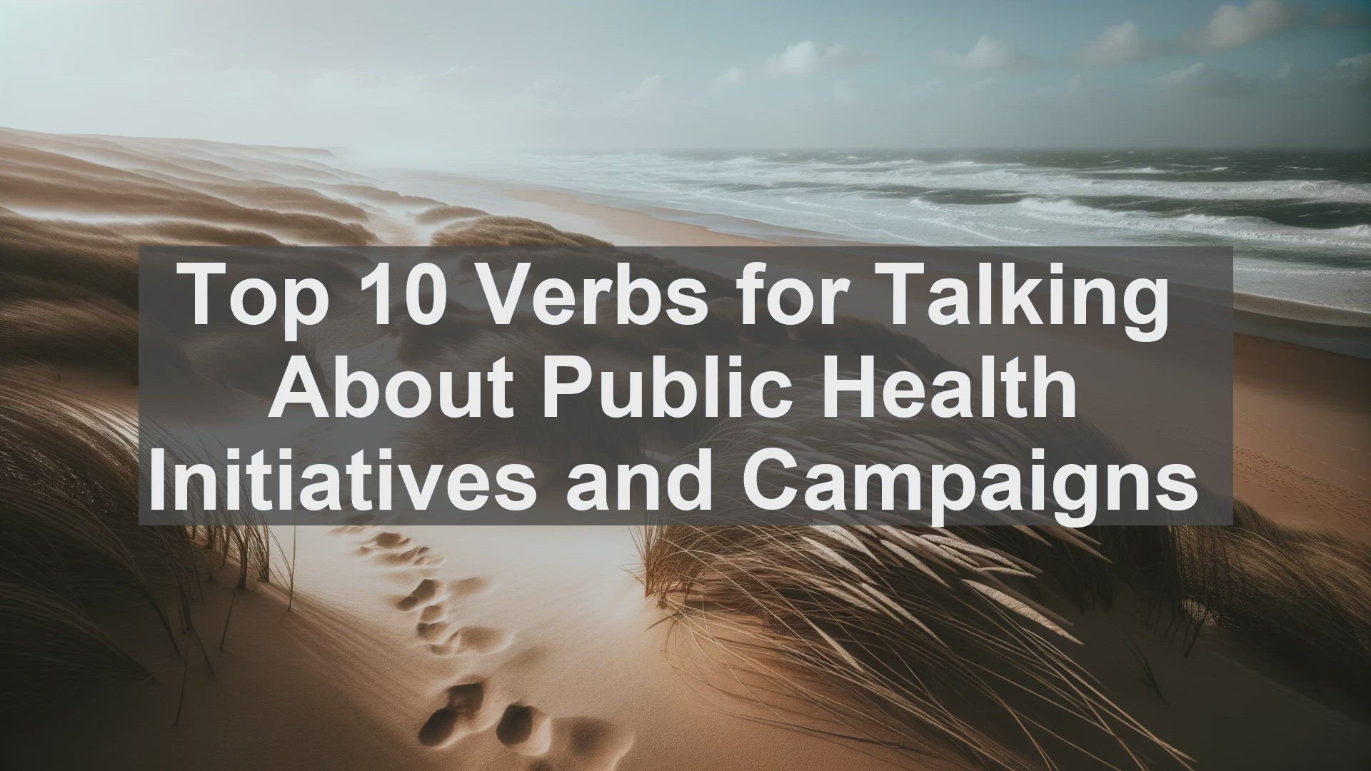 'Video thumbnail for Top 10 Verbs for Talking About Public Health Initiatives and Campaigns'