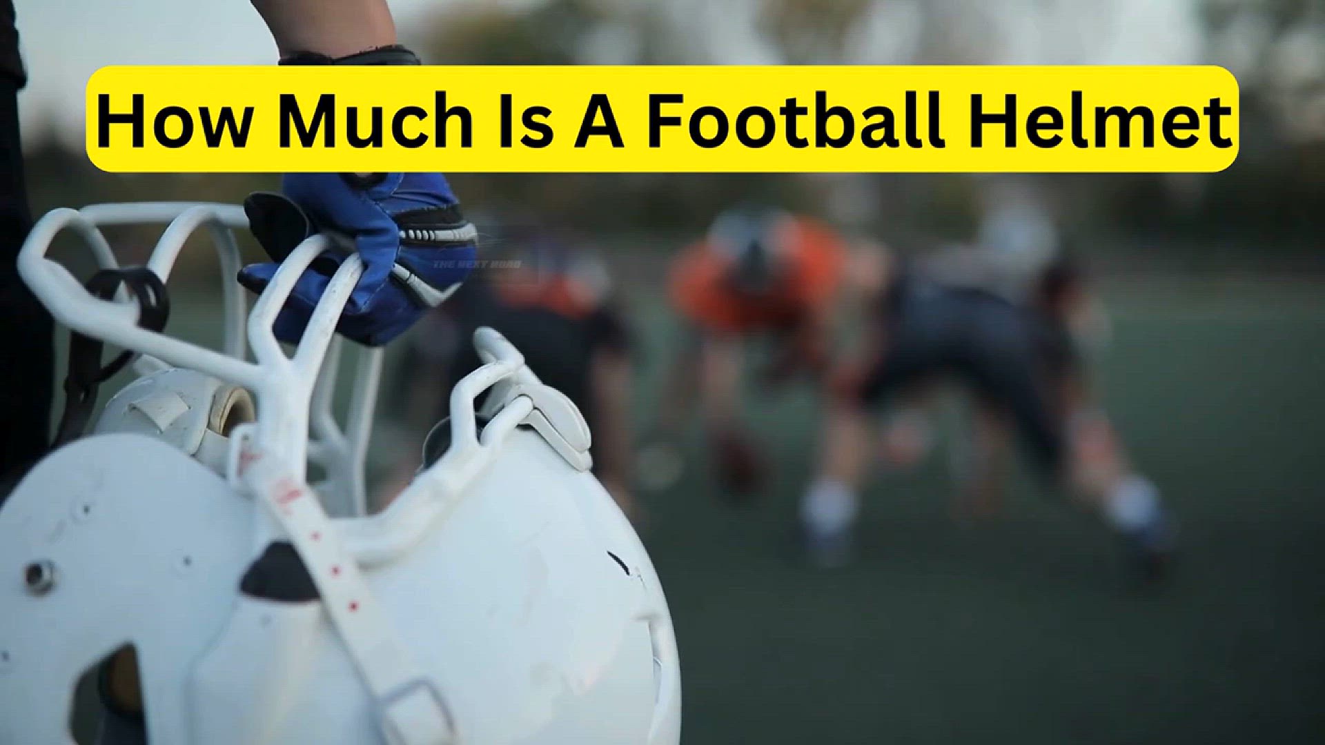 'Video thumbnail for How Much Is A Football Helmet'