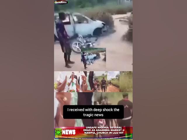 Unsafe Nigeria; Several Dead As Anambra Market @ Nawfia, Church In Lilu Hit