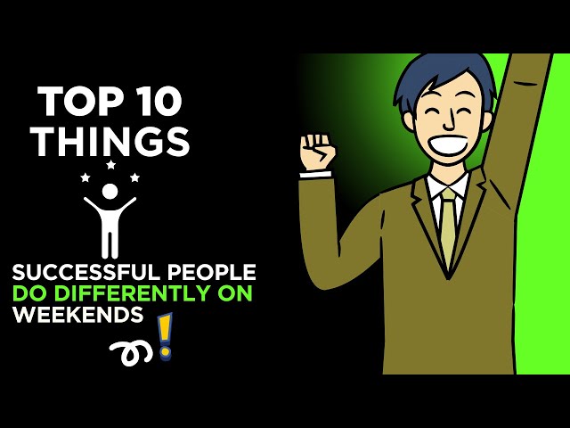 Video thumbnail for How Successful People Spend Their Weekends – Top 10 Things
