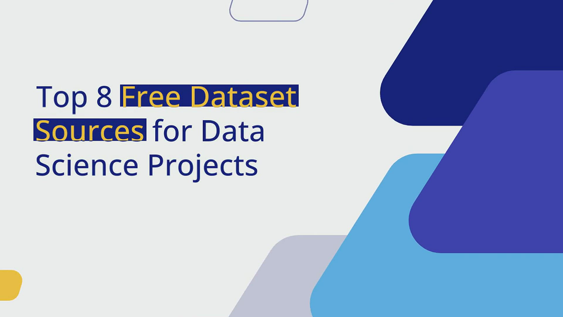 'Video thumbnail for Top 8 Free Dataset Sources to Use for Data Science Projects'