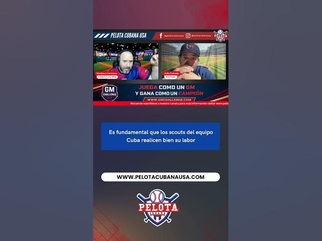 Video thumbnail for Es fundamental que los scouts del equipo Cuba realicen bien su labor