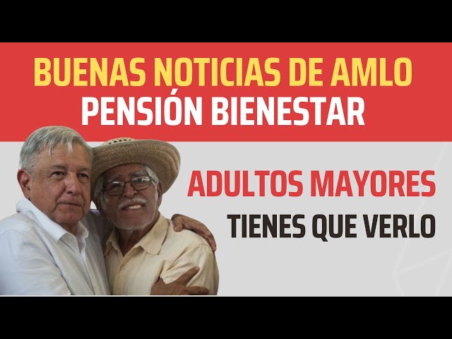 Video thumbnail for ANUNCIAN PAGO DE PENSIÓN - AMLO TIENE NOTICIAS 🔴 VE HASTA EL FINAL