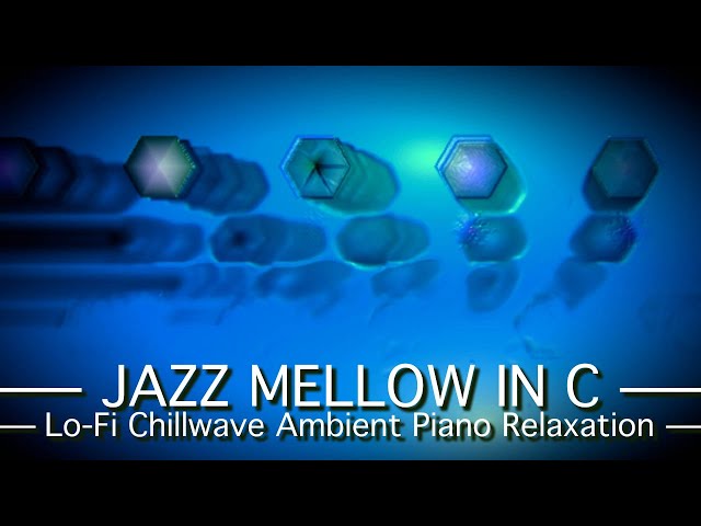 Video thumbnail for Jazz Mellow in C - PickleSynth - Piano Strings Lo-Fi Chillwave Relaxation Music