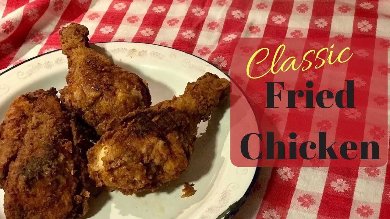 'Video thumbnail for Classic Fried Chicken'
