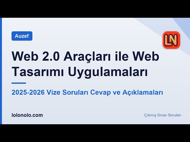 Video thumbnail for Web 2.0 Araçları ile Web Tasarımı Uygulamaları 2025-2026 Vize