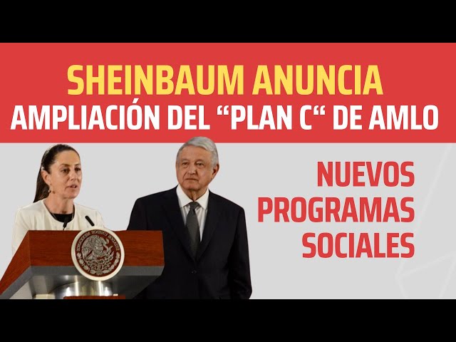 Video thumbnail for SHEINBAUM VA POR EL "PLAN C" DE AMLO - NUEVAS AYUDAS PARA EL PUEBLO