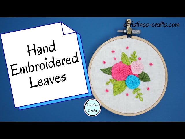 Video thumbnail for HOW TO HAND EMBROIDER SIMPLE LEAVES FOR BEGINNERS - Easy to Follow