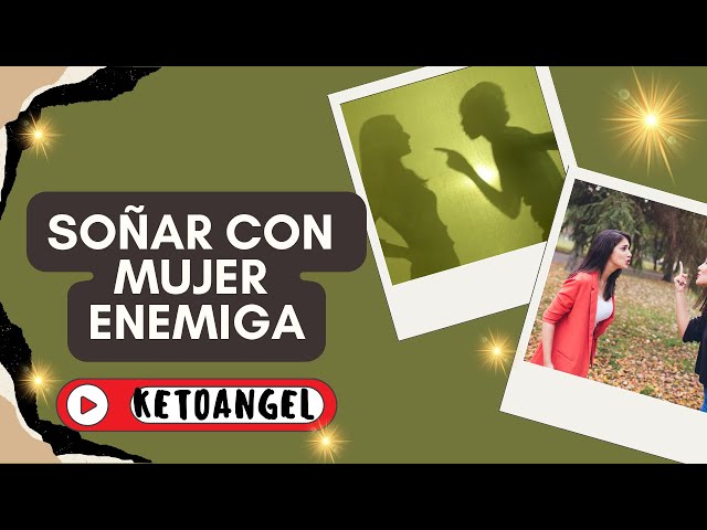 'Video thumbnail for ¿Qué significa soñar con mujer enemiga?'