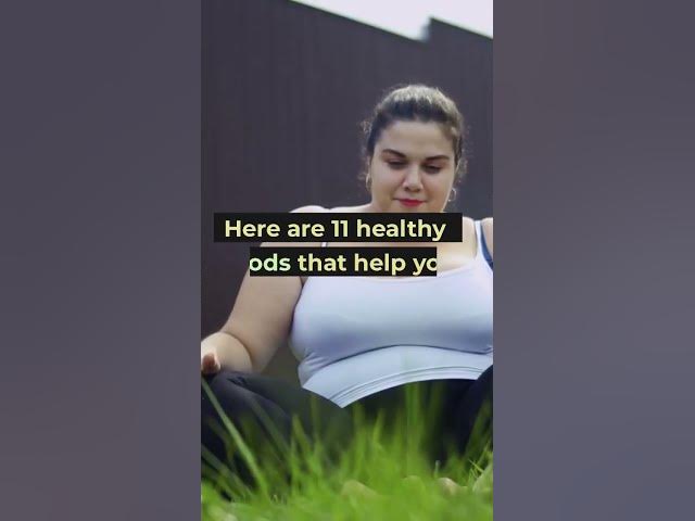 Video thumbnail for 11 Healthy Foods That Help You Burn Fat #shorts