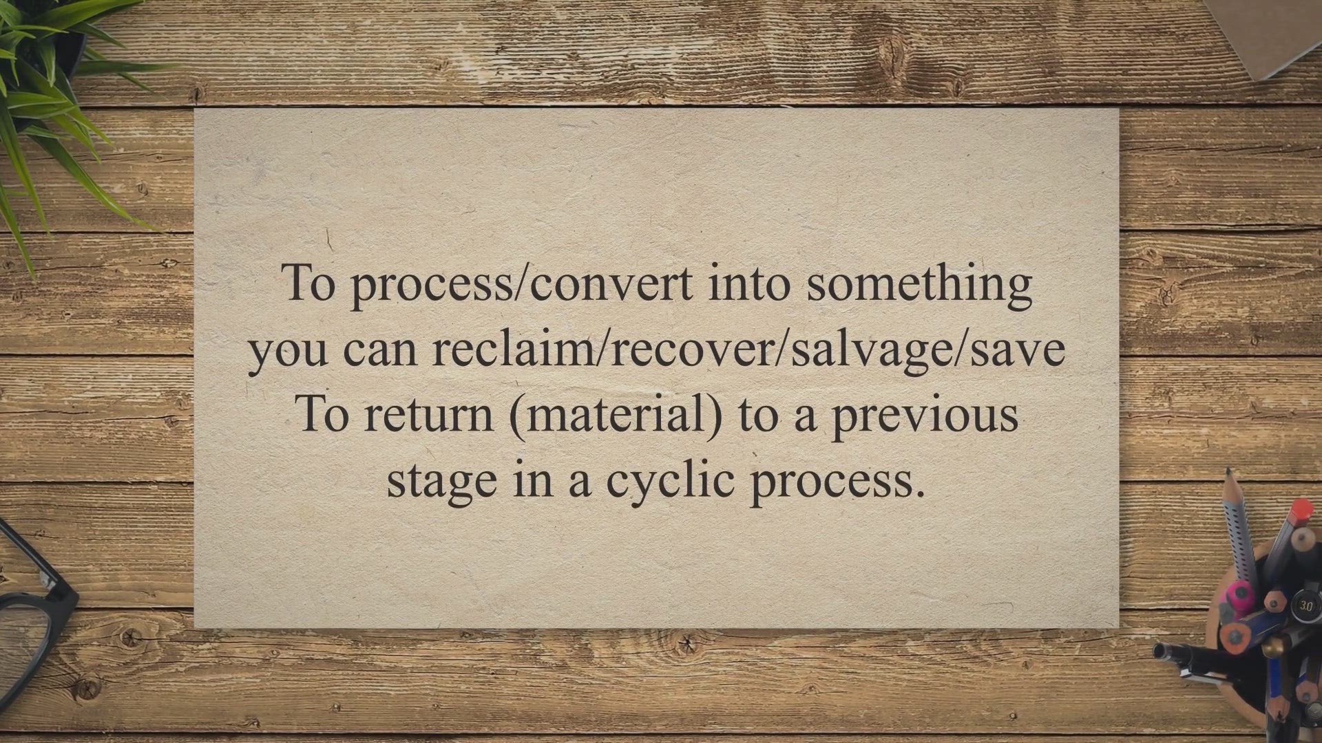 Video thumbnail for Recycle / Recycling / Recycled – Definition