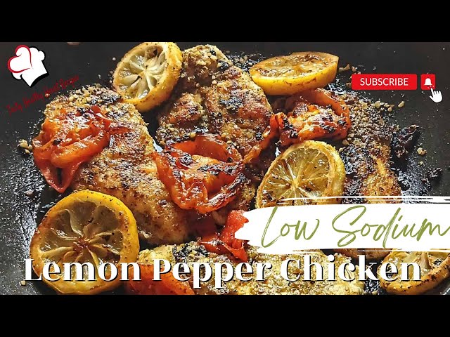 Video thumbnail for Low Sodium Lemon Pepper Chicken