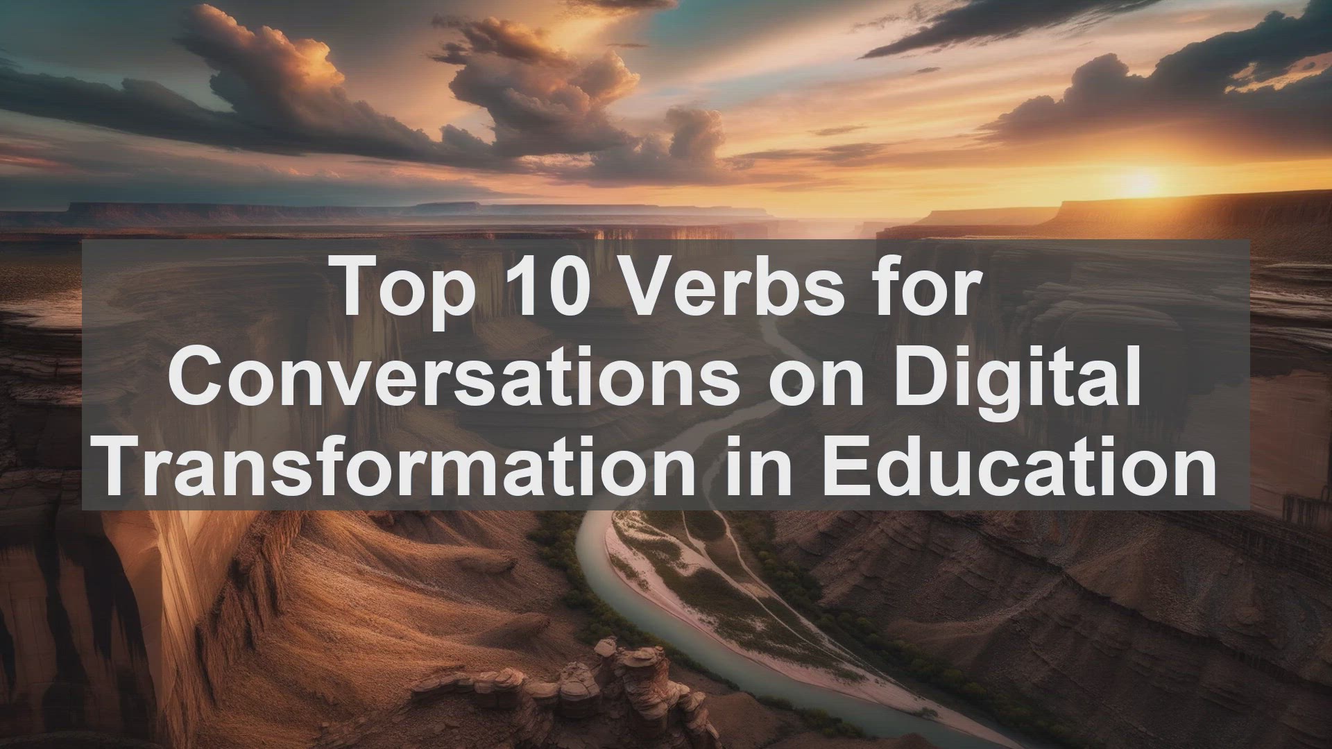 'Video thumbnail for Top 10 Verbs for Conversations on Digital Transformation in Education'