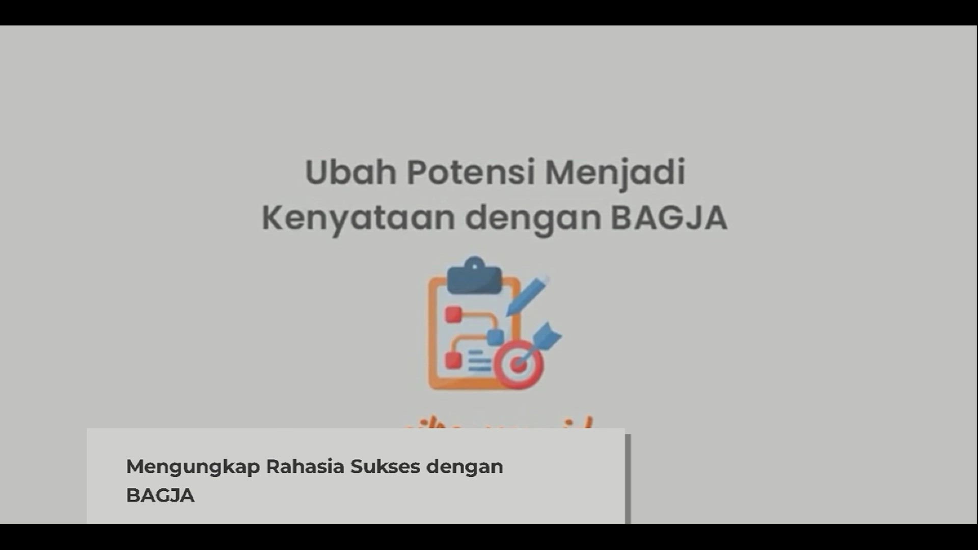 Video thumbnail for Ubah Potensi Menjadi Kenyataan dengan BAGJA