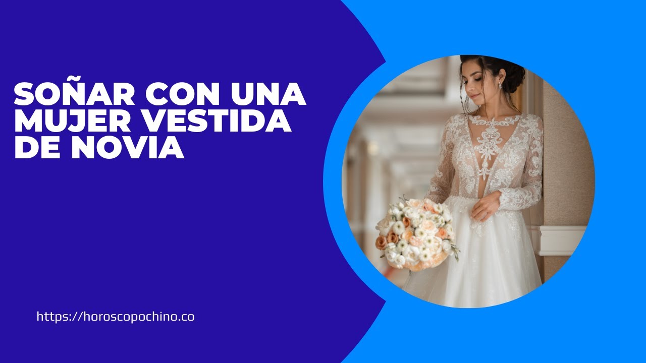 'Video thumbnail for Soñar con una mujer vestida de novia: video blog de sueños'