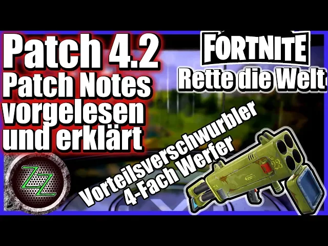 'Video thumbnail for Fortnite Rette die Welt Patch Notes 4 2 vorgelesen und erklärt podcast style talk video mp4'