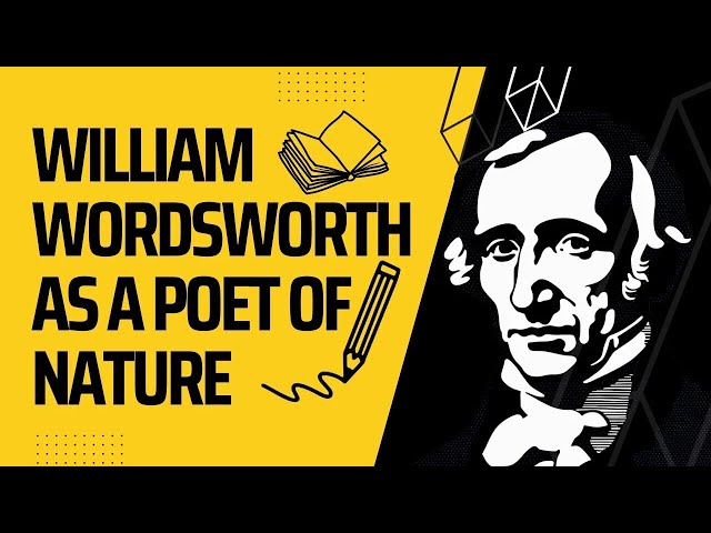 Video thumbnail for William Wordsworth as a Poet of Nature