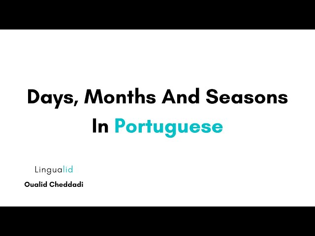 Video thumbnail for Days, Months And Seasons In Portuguese