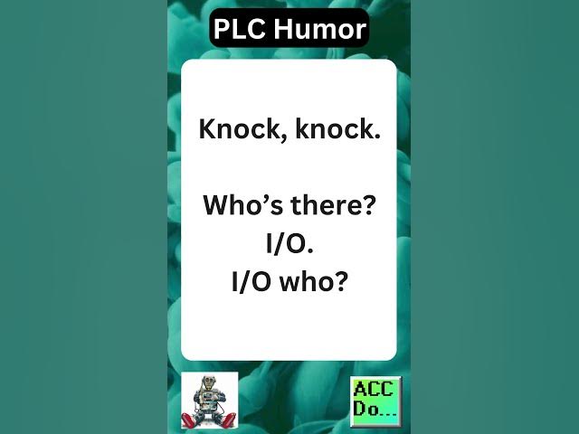 'Video thumbnail for PLC humor knock knock IO...'