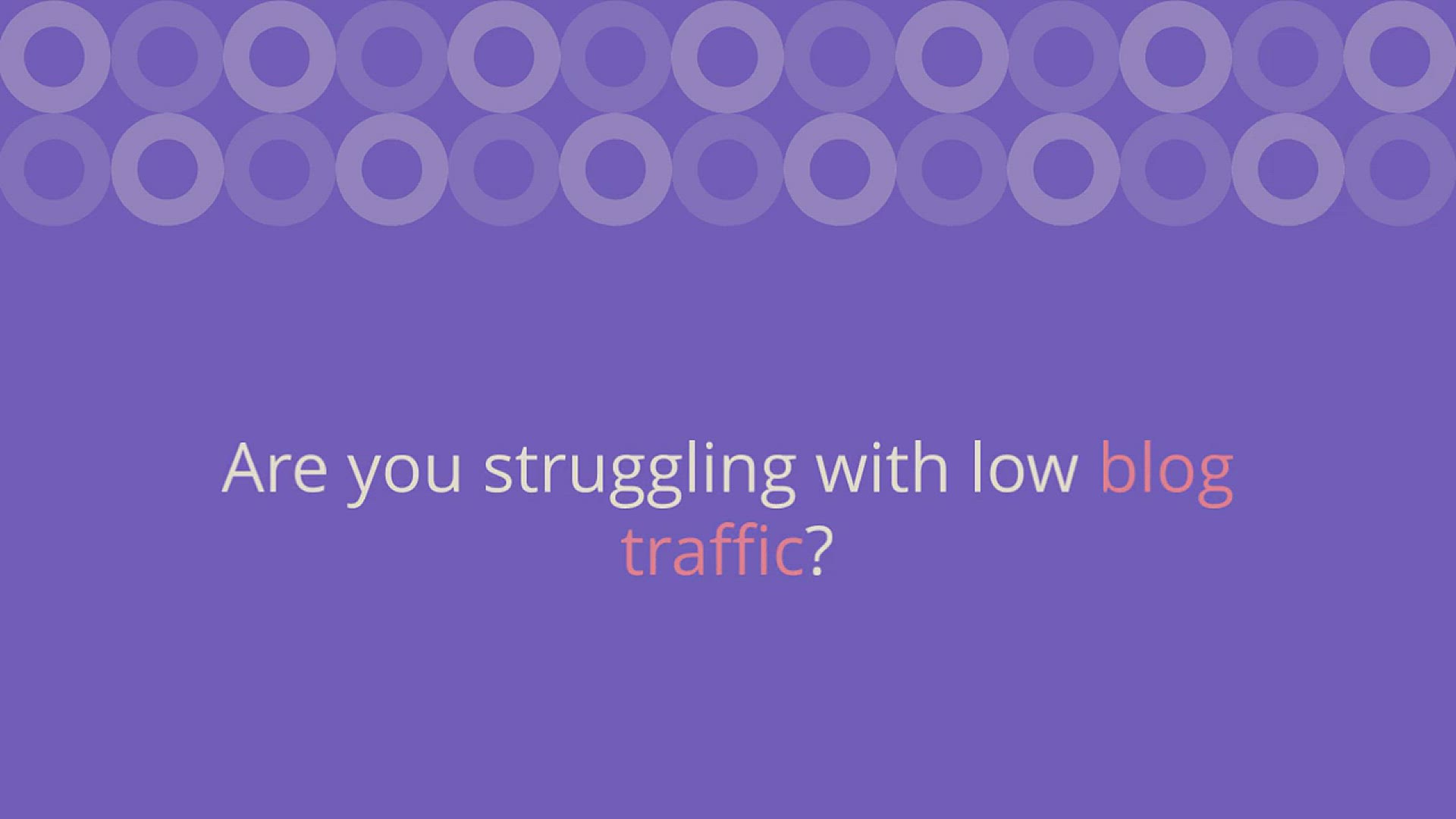 'Video thumbnail for What To Do When Your Blog Traffic Is Low?'