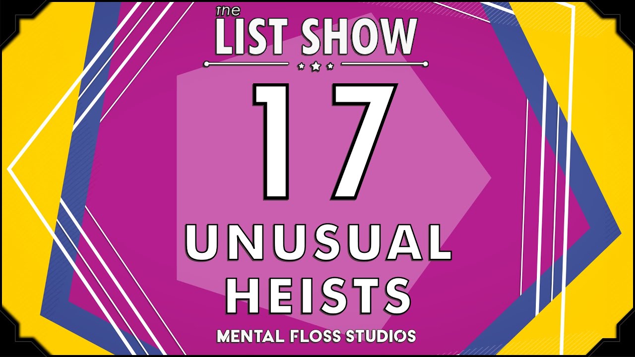 Video thumbnail for 17 Unusual Historical Heists | Mental Floss