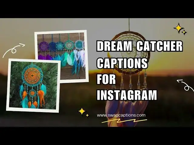 Video thumbnail for Dream Catcher Captions for Instagram