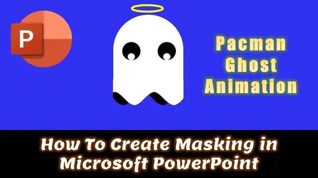 Video thumbnail for How To Create Masking Using Shape Layers in PowerPoint  - Pacman Ghosts Animation Tutorial