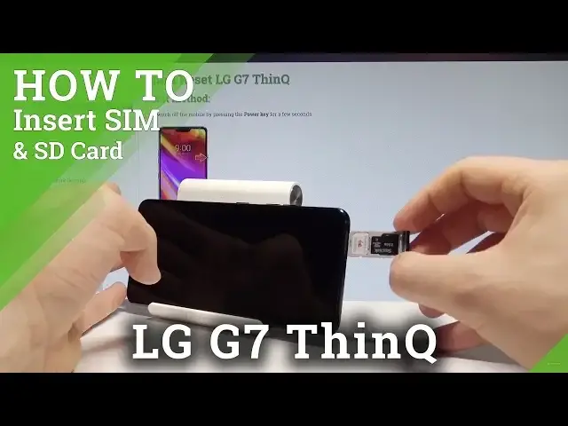 Video thumbnail for How to Insert Nano SIM and Micro SD in LG G7 ThinQ - Set Up SIM & SD |HardReset.Info