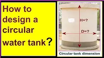 Video thumbnail for How to design a circular water tank?/How to calculate the dimensions of a circular water tank?