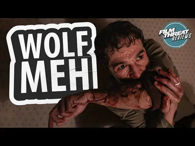 Video thumbnail for WOLF MAN | Film Threat Reviews