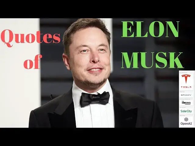Video thumbnail for Quotes of Elon Musk