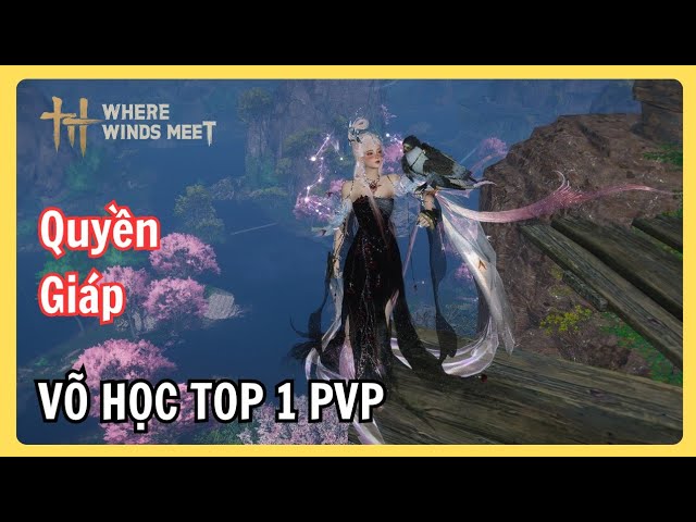 Video thumbnail for Thiên Chí Thùy Tượng: Bộ Võ Quyền Giáp "Lỗi" Nhất Meta Where Winds Meet Hiện Tại