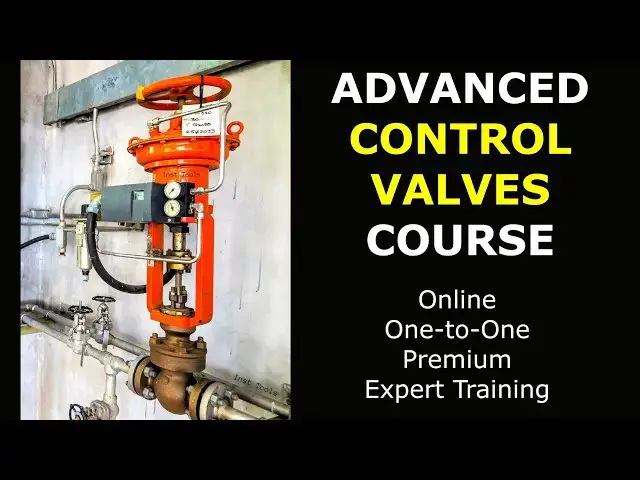 'Video thumbnail for Advanced Control Valves COURSE — Free Demo Lesson [Join Now]'
