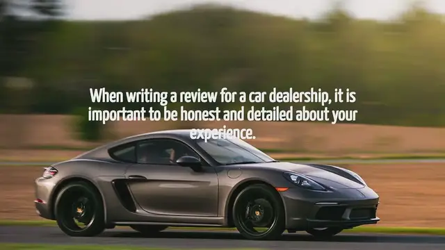 Video thumbnail for How To Write A Good Review For Car Dealership