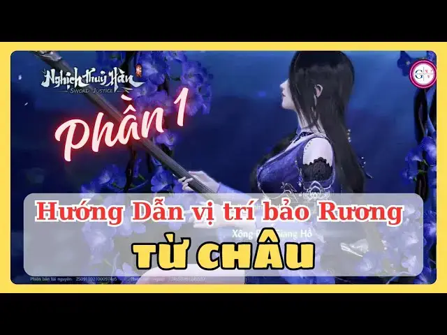 Video thumbnail for [Phần 1] Nghịch Thủy Hàn | Bí kíp nhặt rương báu – Full tọa độ Từ Châu