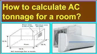 Video thumbnail for How to calculate the AC tonnage required for a room?