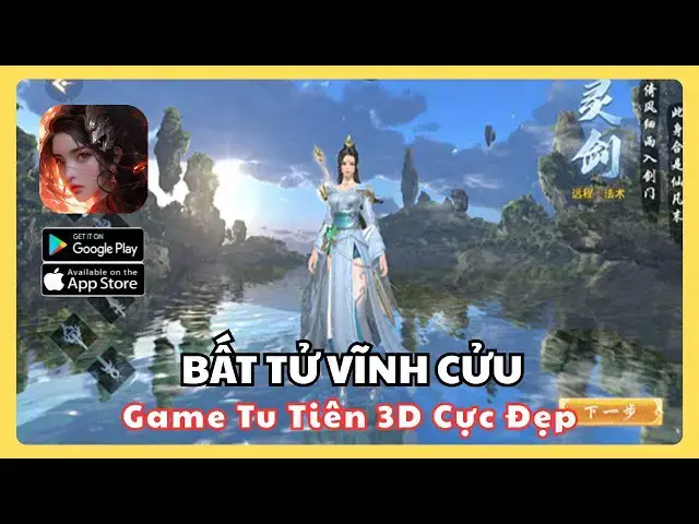 Video thumbnail for Trải Nghiệm Bất Tử Vĩnh Cửu – Game Tu Tiên 3D Cực Đẹp, Review Chi Tiết Đồ Họa, Gameplay, Tính Năng