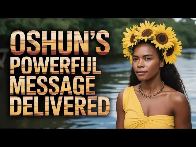 'Video thumbnail for Oshun Has A SECRET Message For YOU!'