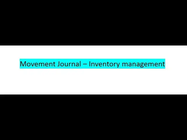 'Video thumbnail for Movement Journal- Inventory Management'