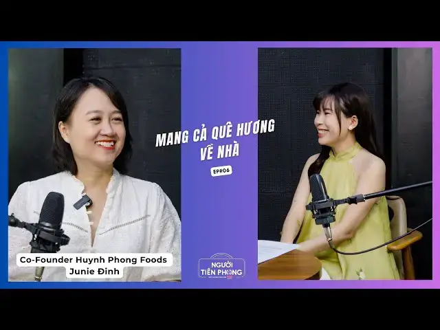 'Video thumbnail for Tập 06 - Hành trình đưa đặc sản địa phương vươn xa - Junie Đinh| Người Tiên Phong'