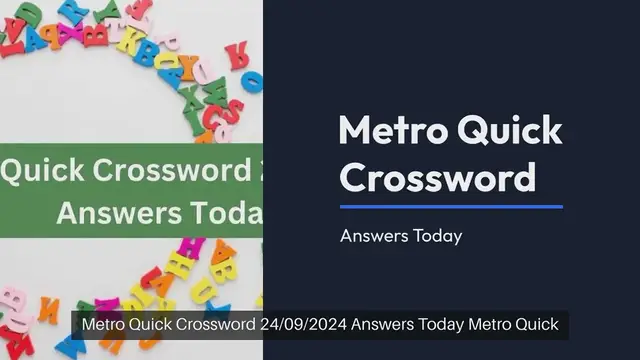 Video thumbnail for Metro Quick Crossword 24/09/2024 Answers Today