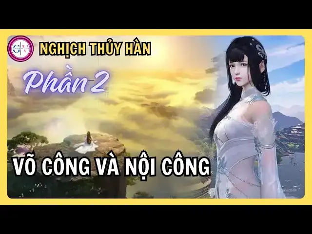 Video thumbnail for [Phần 2] Nghịch Thủy Hàn Mobile | Hướng Dẫn Tân Thủ: Tăng Kỹ Năng & Xây Dựng Nội Công Chuẩn Nhất