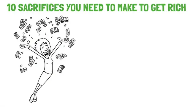 Video thumbnail for 10 Sacrifices You Need To Make If You Want To Get Rich