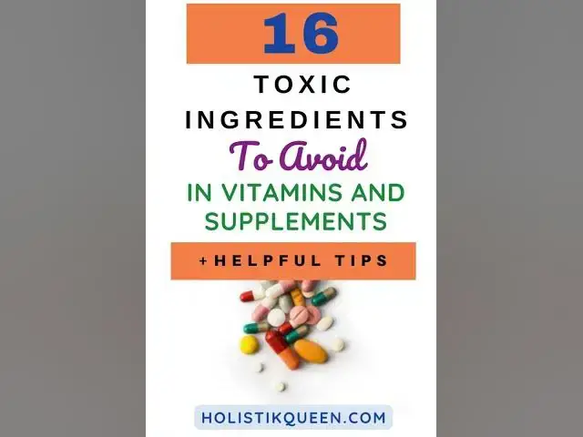 Video thumbnail for 16 Toxic Ingredients To Avoid In Vitamins And Supplements
