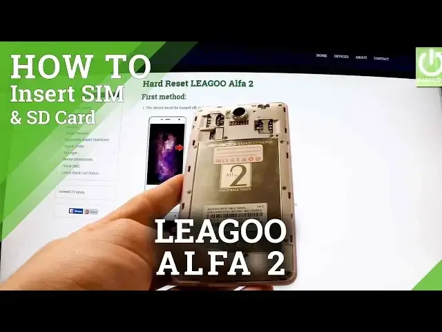 'Video thumbnail for How to insert SIM card and Micro SD card in LEAGOO Alfa 2'