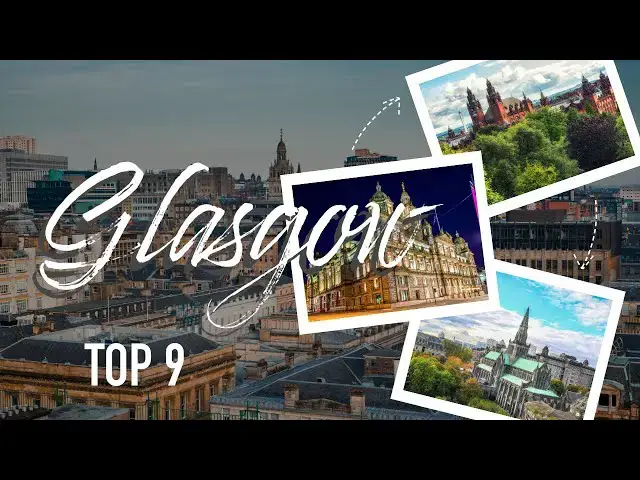 Video thumbnail for The 9 must-do things in Glasgow 🏰