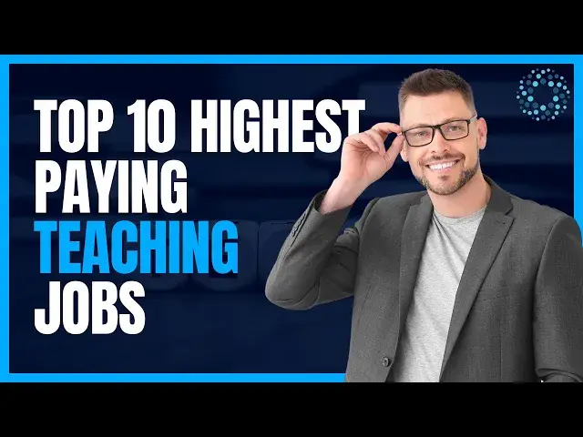 'Video thumbnail for Top 10 Highest Paying Teaching Jobs'